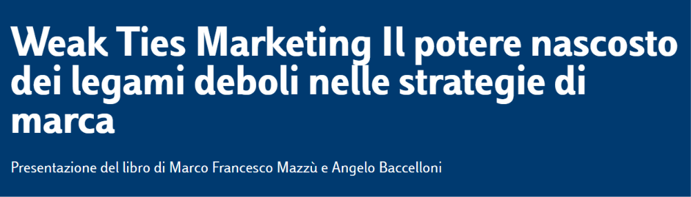 Weak Ties Marketing Il potere nascosto dei legami deboli nelle strategie di marca